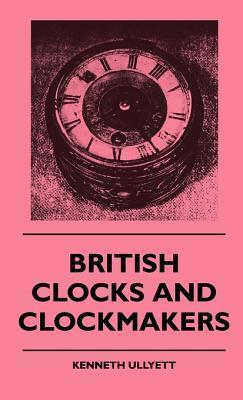 British Clocks and Clockmakers
