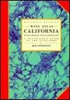 The Wine Atlas of California
