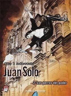 Juan Solo, Vol. 2: Los perros del poder