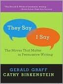 They Say / I Say: The Moves that Matter in Persuasive Writing