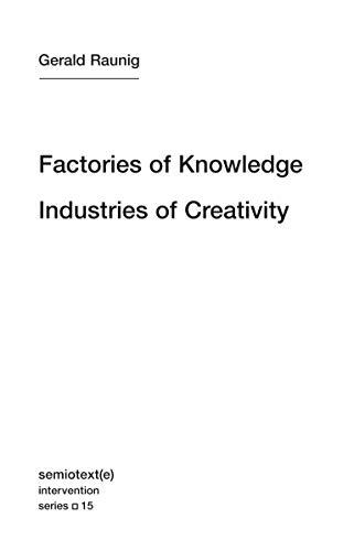 Factories of Knowledge, Industries of Creativity (Intervention Series)