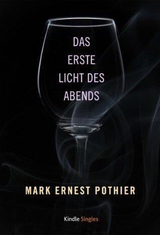 Das erste Licht des Abends (Kindle Single)