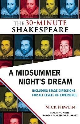 A Midsummer Night's Dream: The 30-Minute Shakespeare
