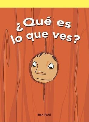 ¿Qué es lo que ves?