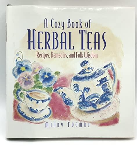 A Cozy Book of Herbal Teas: Recipes, Remedies, and Folk Wisdom