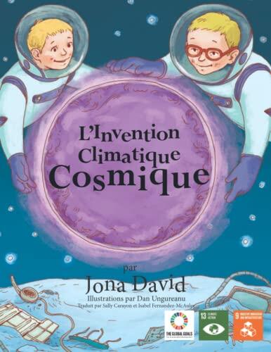 L'invention climatatique cosmique (Voix des Générations Futures)