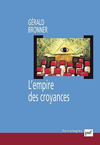 L'empire des croyances (Sociologies)