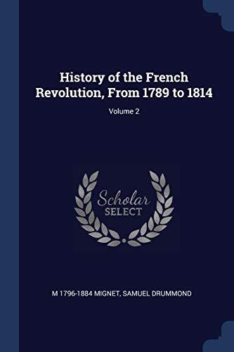 History of the French Revolution, From 1789 to 1814; Volume 2
