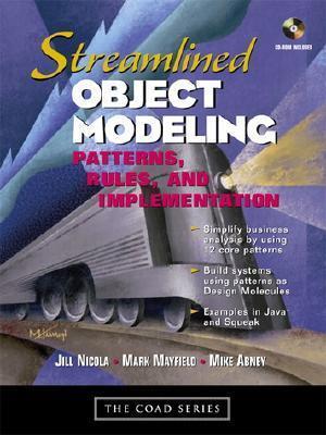 Streamlined Object Modeling: Patterns, Rules and Implementation