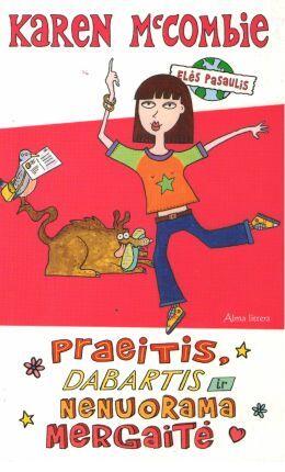 Praeitis, dabartis ir nenuorama mergaitė