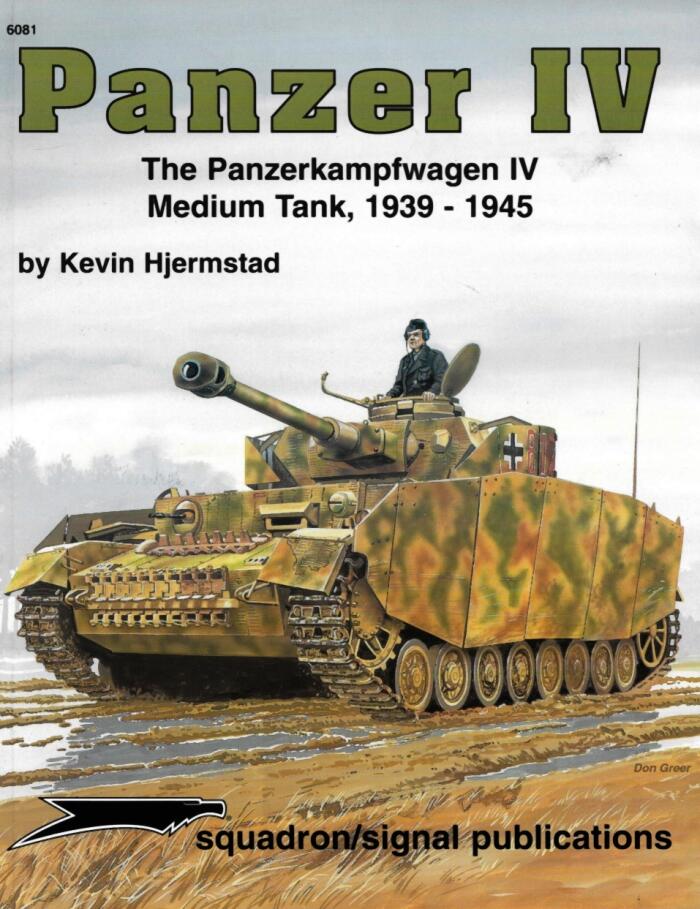 Panzer IV: The Panzerkampfwagen IV Medium Tank, 1939-1945 - Armor Specials series