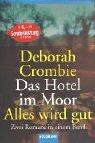 Das Hotel im Moor / Alles wird gut