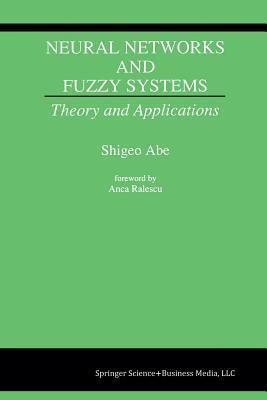 Neural Networks and Fuzzy Systems: Theory and Applications
