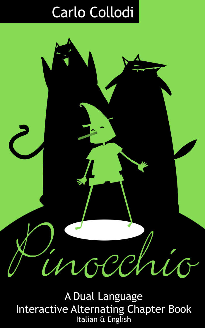Pinocchio - A Dual Language Interactive Alternating Chapter Book: Italian and English