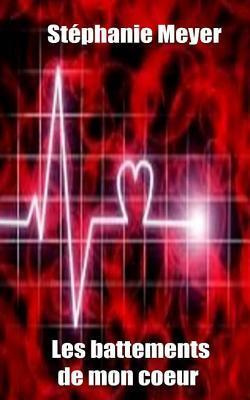 Les battements de mon coeur