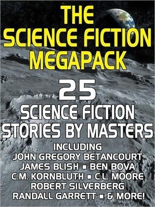 The Science Fiction MEGAPACK ®: 25 Classic Science Fiction Stories