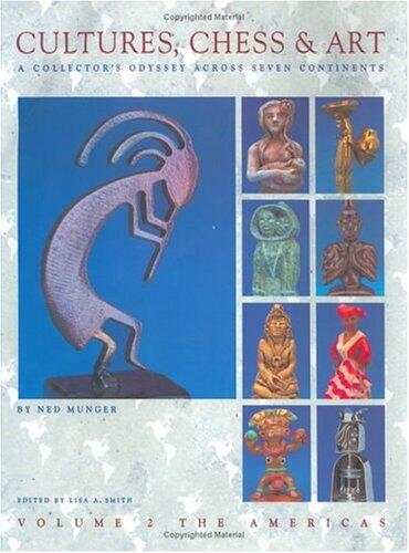 Cultures, Chess & Art: Volume 2: The Americas