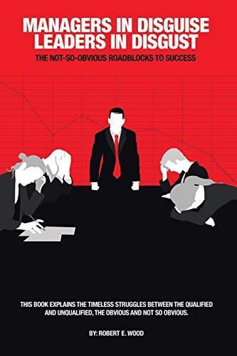 Managers in Disguise: Leaders in Disgust