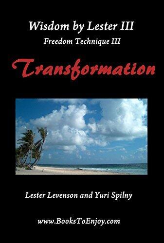 Lester's Wisdom III: Freedom Technique III