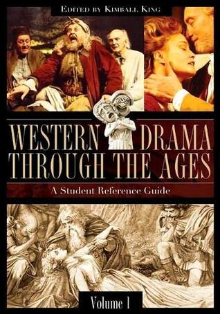 Western Drama through the Ages: A Student Reference Guide, Volume 1