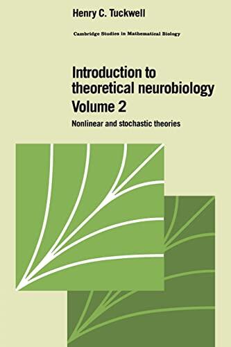 Introduction to Theoretical Neurobiology (Volume 2): Nonlinear and Stochastic Theories