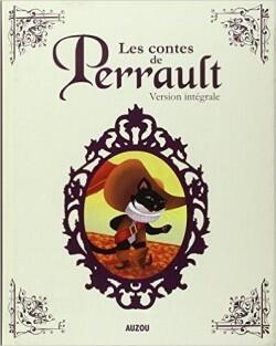 Les contes de Perrault: Version intégrale