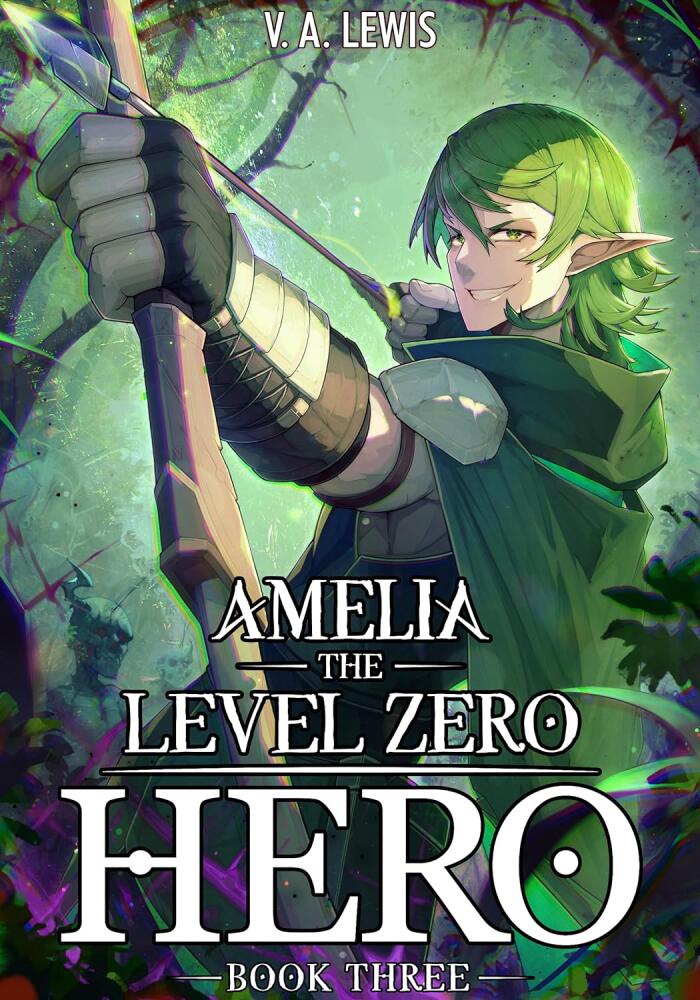 Amelia the Level Zero Hero (Book 3)