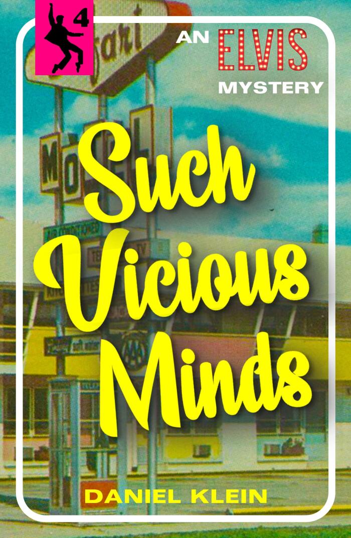 Such Vicious Minds: An Elvis Mystery