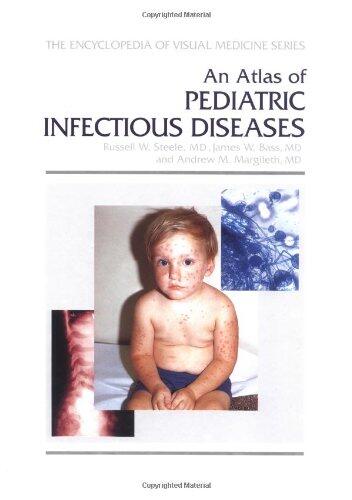 An Atlas of Pediatric Infectious Diseases