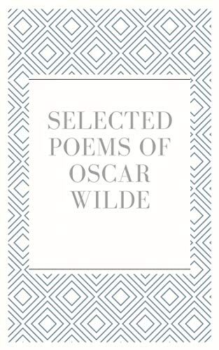 Selected Poems of Oscar Wilde
