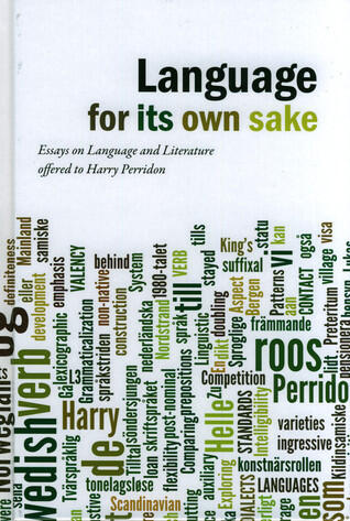Language for its own sake: Essays on Language and Literature offered to Harry Perridon