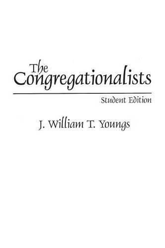 The Congregationalists: Student Edition