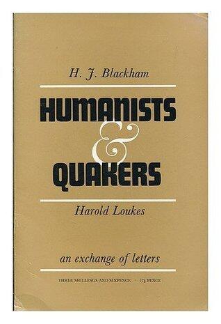 Humanists & Quakers: An exchange of letters