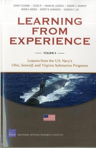 Learning From Experience: Lessons From the U.S. Navy's Ohio, Seawolf, and Virginia Submarine Programs
