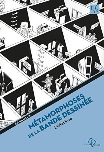 L'effet livre: Métamorphoses de la bande dessinée