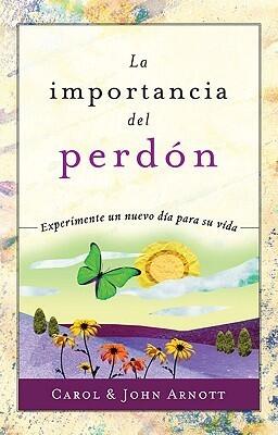 La importancia del perdon / The Importance of Forgiveness