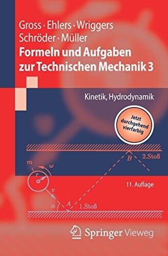 Formeln und Aufgaben zur Technischen Mechanik 3: Kinetik, Hydrodynamik (Springer-Lehrbuch)
