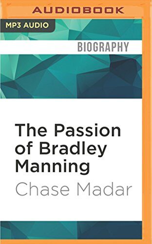 Passion of Bradley Manning, The