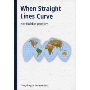 When Straight Lines Curve: Non-Euclidian Geomotry