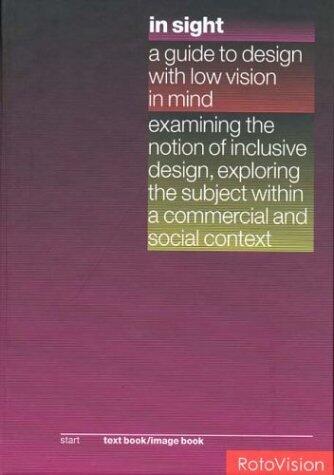 In Sight: Guide to Design with Low Vision in Mind