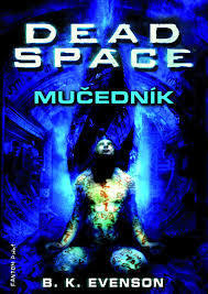 Dead Space: Mučedník