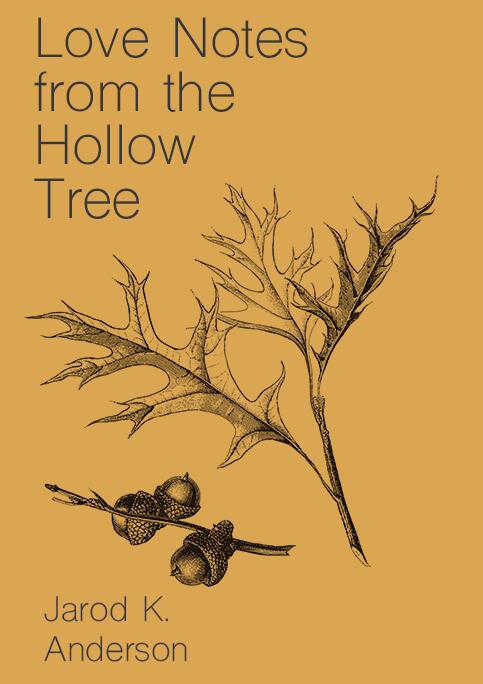 Love Notes From the Hollow Tree