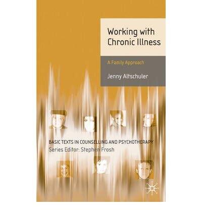 Working with Chronic Illness: A Family Approach