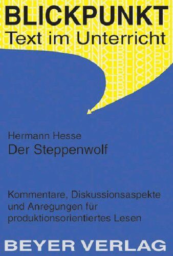 Der Steppenwolf. Anregungen.