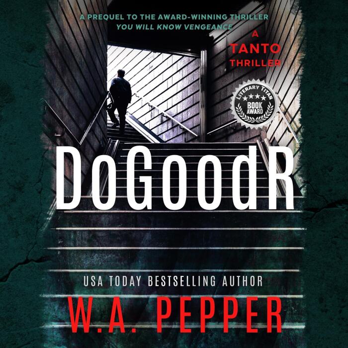DoGoodR: A Tanto Thriller