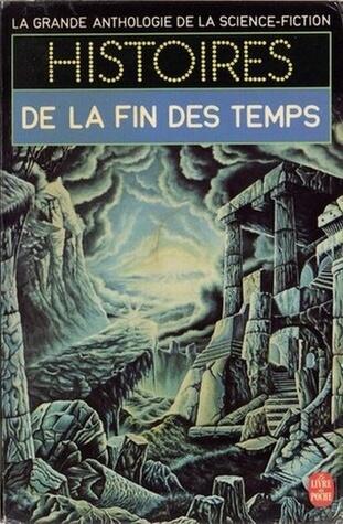Histoires de la Fin des Temps