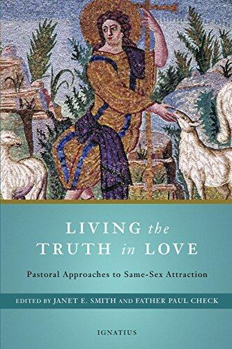 Living the Truth in Love: Pastoral Approaches to Same-Sex Attraction