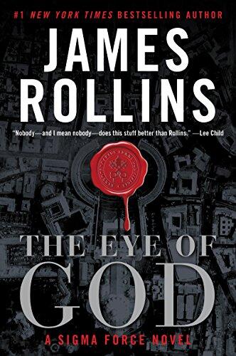 The Eye of God: A Sigma Force Novel