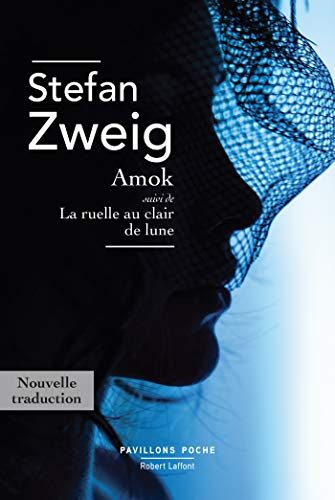 Amok suivi de La ruelle au clair de lune (Pavillons poche)