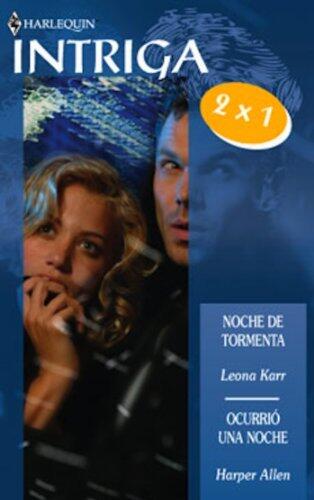 Noche de tormenta + Ocurrió una noche